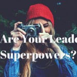 What Are Your Leadership Superpowers?